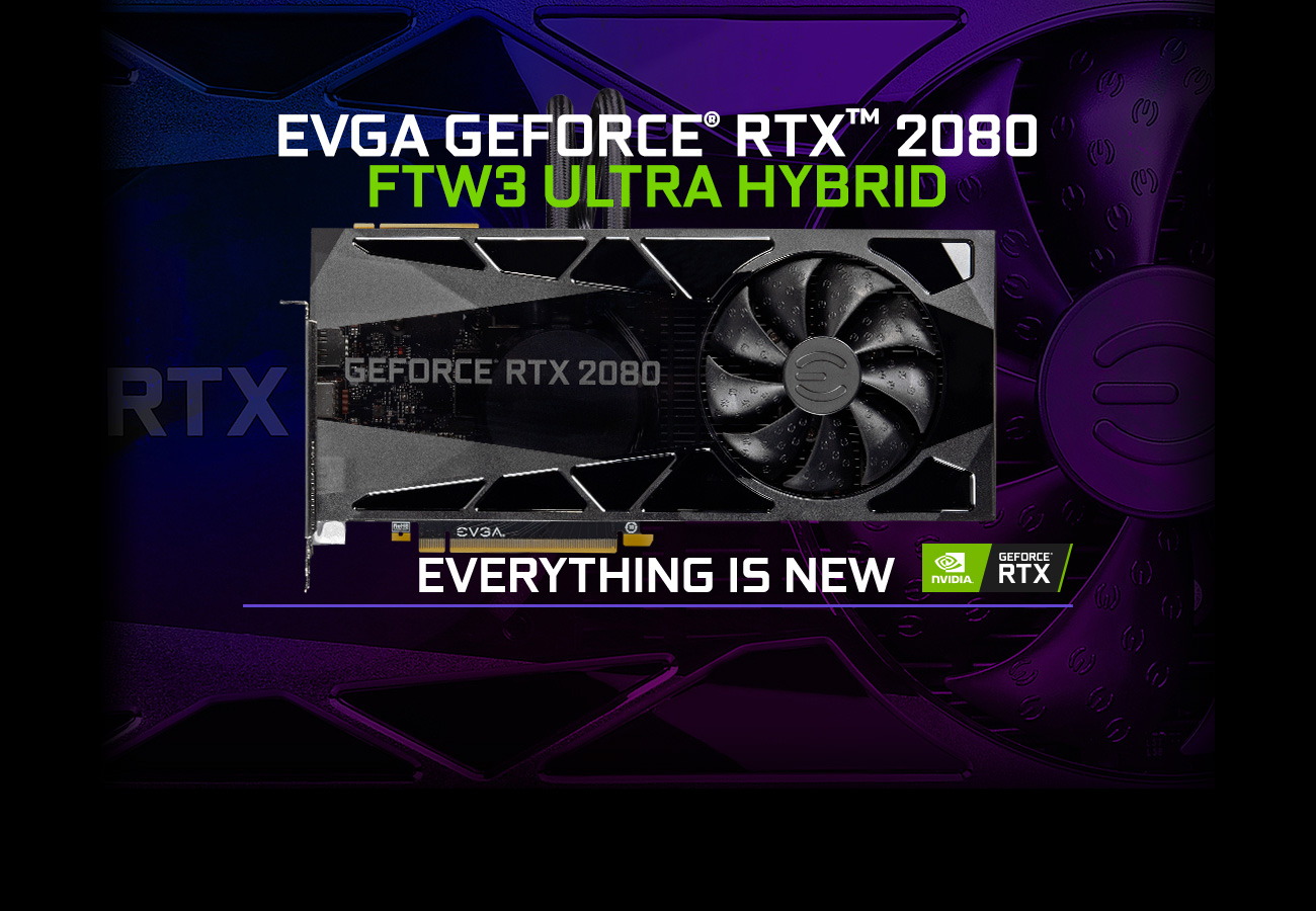 EVGA 08G-P4-2284-KR RTX 2080 Card with Text that reads EVERYTHING IS NEW