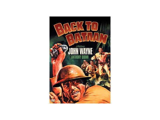 Back To Bataan John Wayne, Anthony Quinn, Beulah Bondi, Fely Franquelli, Richard Loo, Philip Ahn, J. Alex Havier, Lawrence ...