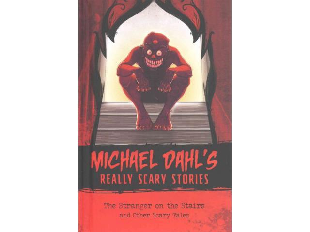 The Stranger On The Stairs Michael Dahls Really Scary Stories