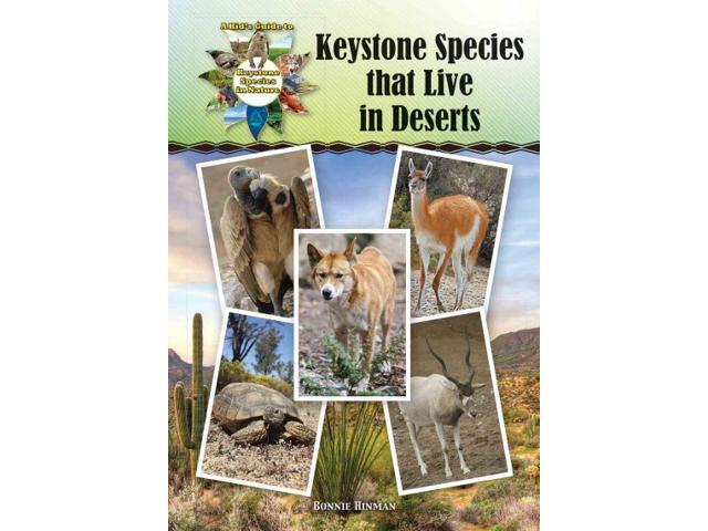 Keystone Species That Live in Deserts Kid's Guide to Keystone Species