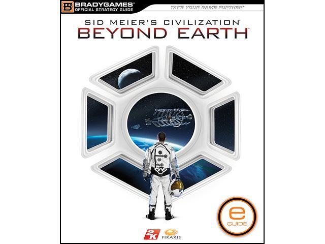 Sid Meier's Civilization: Beyond Earth Strategy Guide [Digital e-Guide]