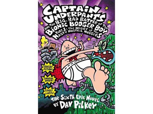 captain underpants and the big bad Captain underpants and the big bad battle of the bionic booger boy part 2: the revenge of the ridiculous robo-boogers part 1 of 4 i will be reading the seventh book of the amazing captain . captain underpants and the big bad Captain underpants and the big bad battle of the bionic booger boy part 2: the revenge of the ridiculous robo-boogers part 1 of 4 i will be reading the seventh book of the amazing captain .