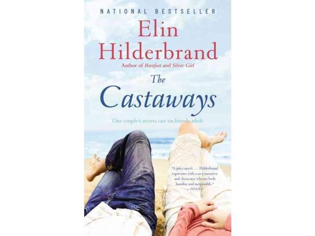The Castaways by Elin Hilderbrand (2011, Paperback Book) The Castaways by Elin Hilderbrand (2011, Paperback Book)