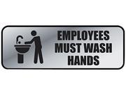 COSCO 098205 Brushed Metal Office Sign Employees Must Wash Hands 9 x 3 Silver