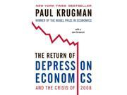 The Return Of Depression Economics And The Crisis Of 2008 Reprint