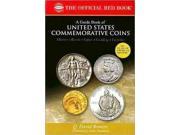 A Guide Book Of United States Commemorative Coins The Official Red Book