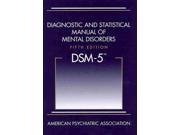 Diagnostic and Statistical Manual of Mental Disorders Diagnostic and Statistical Manual of Mental Disorders 5