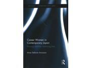 Career Women In Contemporary Japan Routledge Contemporary Japan