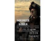 Soldier Girls Thorndike Press Large Print Popular and Narrative Nonfiction Series LRG