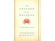 The Emperor Of All Maladies