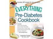 The Everything Pre Diabetes Cookbook Everything Series 1