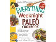The Everything Weeknight Paleo Cookbook Everything Series 1