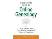 A Beginner's Guide To Online Genealogy