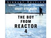 The Boy From Reactor 4 Unabridged