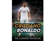 Cristiano Ronaldo The Ultimate Fan Book