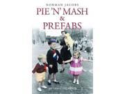 Pie 'n' Mash & Prefabs