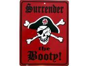 P 024 Surrender the Booty Pirate Sign PS017