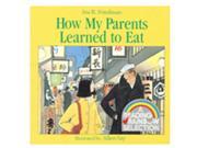 HOUGHTON MIFFLIN HO 395442354 HOW MY PARENTS LEARNED TO EAT BOOK
