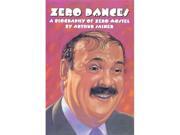 Arthur Sainer's research, particularly among members of the Mostel family, has been prodigious and the facts of Zero's life are here