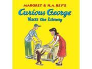 Curious George Visits the Library George is lucky to arrive at the library just in time for story hour