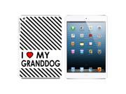 I Love Heart My Granddog Snap On Hard Protective Case for Apple iPad Mini - White I Love Heart My Granddog Snap On Hard Protective Case for Apple iPad Mini - White