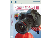 Blue Crane Digital Canon 5D Mark III DVD Volume 1 Digital Camera Video Guide