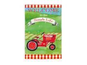 Simple Life Garden Flag Type: Hanging DÃ©cor Size/Dimensions: 12.5" x 18" Color/Finish: Multi-Color