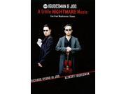A Little Nightmare Music is a unique show, full of virtuosity, enchanting music and zany, outrageous humor