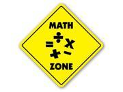 MATH ZONE Sign mathematics class teacher geek student gift