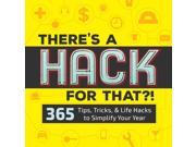 Theres a Hack for That Desk Calendar by Sourcebooks