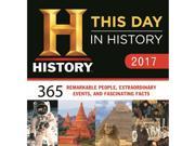 2017 History Channel This Day in History Boxed Calendar 365 Remarkable People Extraordinary Events and Fascinating Facts
