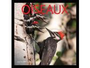 Oiseaux Wall Calendar French by Wyman Publishing