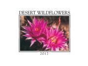 Desert Wildflowers Mini Wall Calendar by Creative Arts Publishing