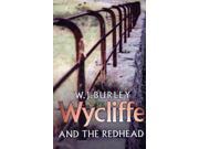Wycliffe and the Redhead Wycliffe Reprint