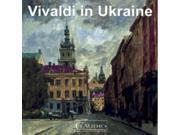 Vivaldi In Ukraine