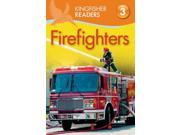 Firefighters Kingfisher Readers. Level 3