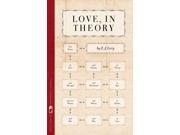 Love in Theory Flannery O connor Award for Short Fiction