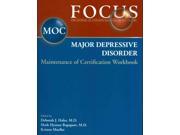Focus Major Depressive Disorder Maintenance of Certification Moc Workbook