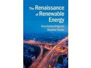 The Renaissance of Renewable Energy