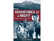 Adventures Of A Misfit
