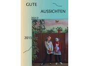 New German Photography 2012 2013 junge deutsche fotografie 2012 2013 GERMAN Gute Aussichten