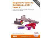 Beginner s Guide to Solidworks 2014 Level II PAP CDR