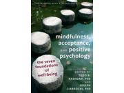 Mindfulness Acceptance and Positive Psychology Mindfulness Acceptance Practica 1