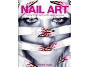 Nail Art Inspiring Designs by the World s Leading Technicians
