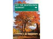 Off the Beaten Path Vermont A Guide to Unique Places OFF THE BEATEN PATH VERMONT