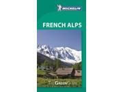 Michelin Green Guide French Alps Michelin Green Guide French Alps