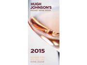 Hugh Johnson's Pocket Wine Book 2015 Hugh Johnson's Pocket Wine Book Reprint