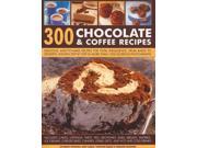 300 Chocolate & Coffee Recipes