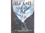 The Wolf Who Ate the Sky