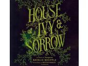 House of Ivy Sorrow Library Edition